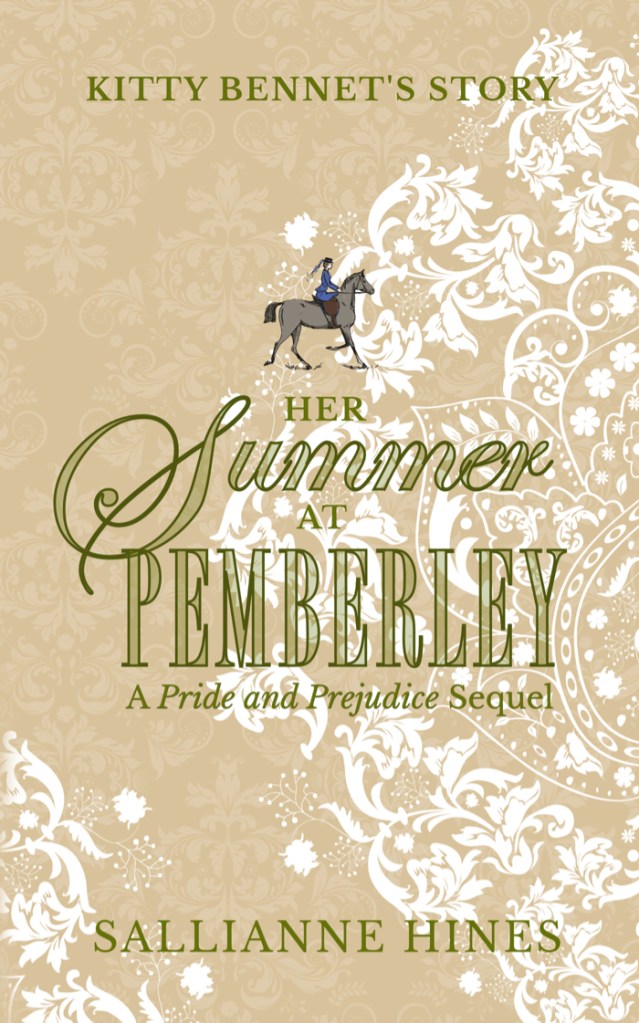 Her Summer at Pemberley: A Pride and Prejudice Sequel by Sallianne Hines
