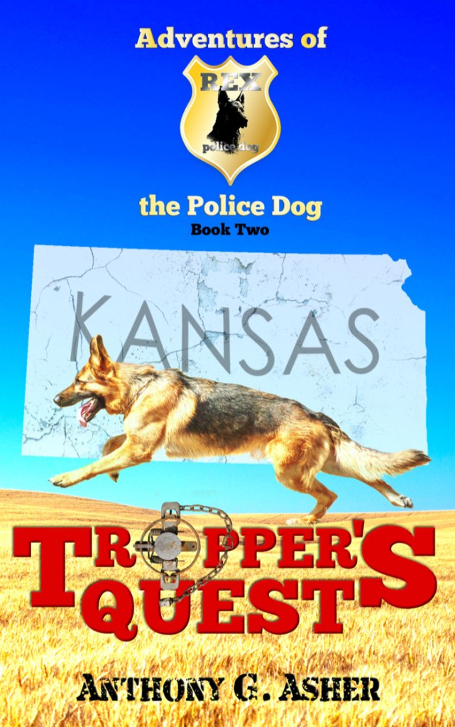 Book cover for Trapper's Quest, book two in Adventures of Rex the Police Dog by Anthony G. Asher.