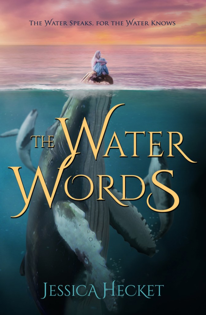Book cover of The Water Words by Jessica Hecket